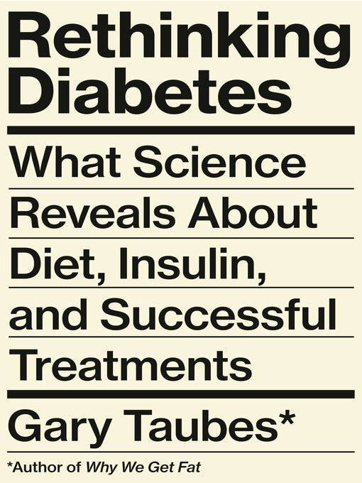 Titeldetails für Rethinking Diabetes nach Gary Taubes - Warteliste
